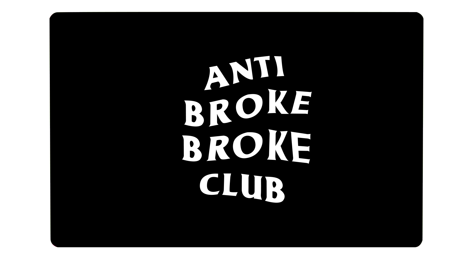 Anti Broke Broke Club Black